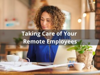 taking care of remote employees
