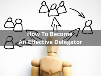 how to become an effective delegator
