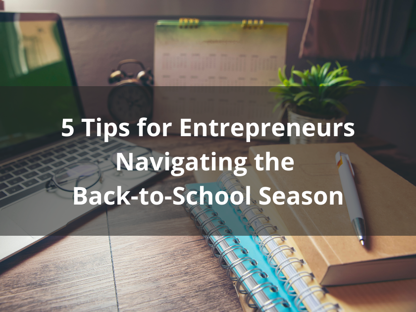 entrepreneurs and the back-to-school season